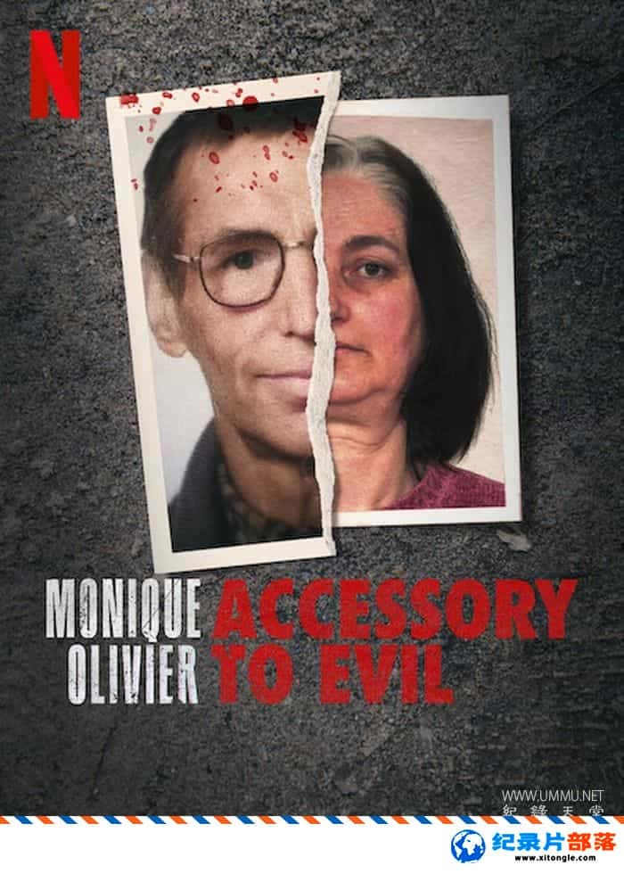 ʷ¼ƬĪݿά:ħ Monique Olivier: Accessory to Evil 2023һ Ӣ-Ѹ