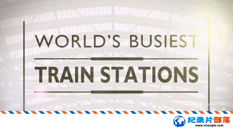 ʷ¼ƬæĻվ World Busiest Train Station 2013һ ӢӢ˫-Ѹ