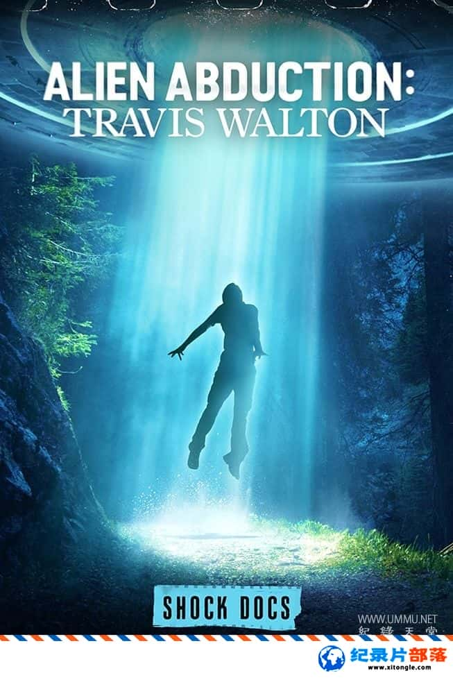 ʷ¼Ƭ˰ܣά˹-ֶ Alien Abduction: Travis Walton 2023ӢӢ˫-Ѹ