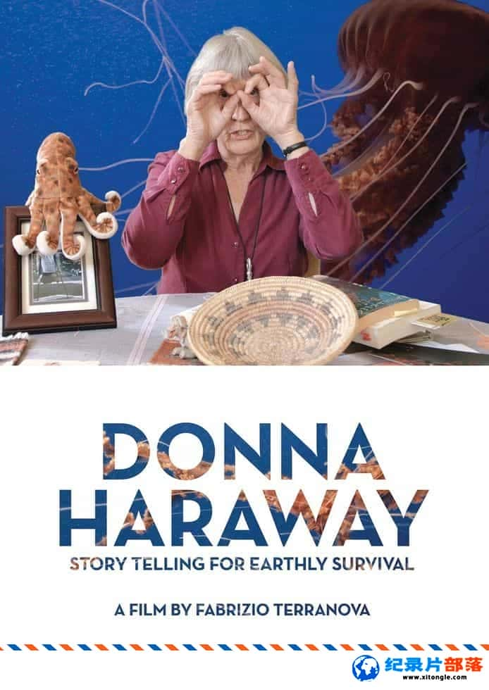 ¼¼Ƭ-άΪ潲 Donna Haraway: Story Telling for Earthly Survival 2016ӢӢ˫-Ѹ