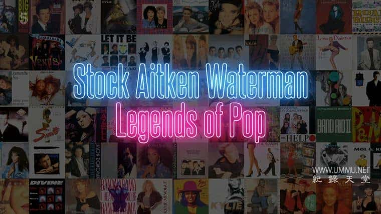 ʷ¼Ƭִ Stock Aitken Waterman: Legends of Pop 2023һ ӢӢ˫-Ѹ