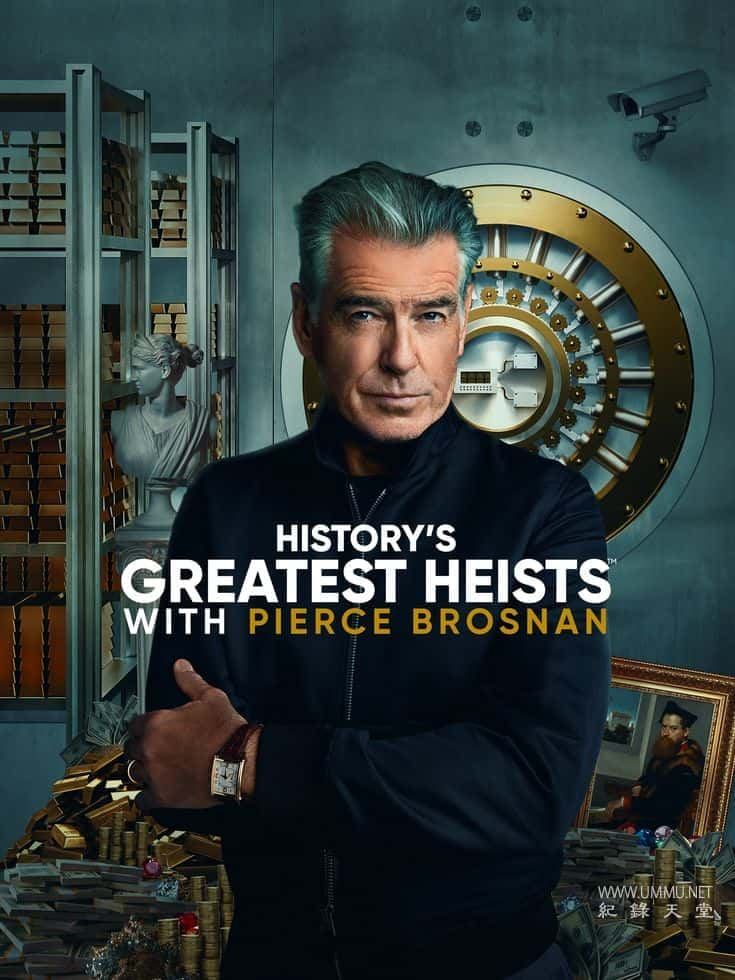 ʷ¼Ƭʷΰٰ History Greatest Heists with Pierce Brosnan 2023һ ӢӢ˫-Ѹ