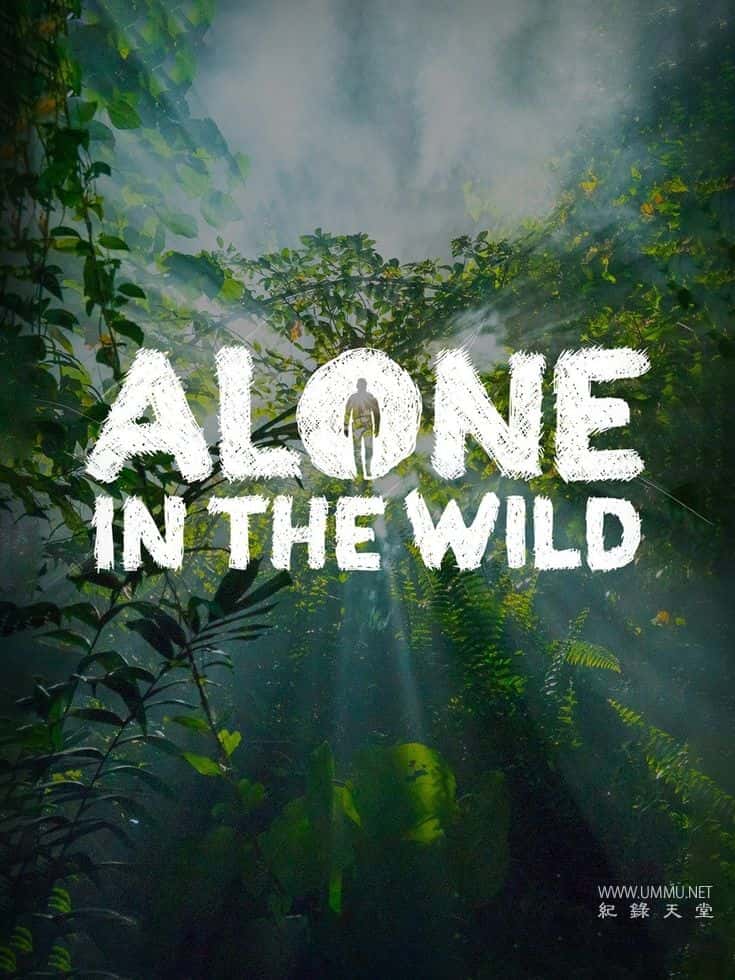 ʷ¼ƬҰ Alone in the Wild 2009һ Ӣ-Ѹ