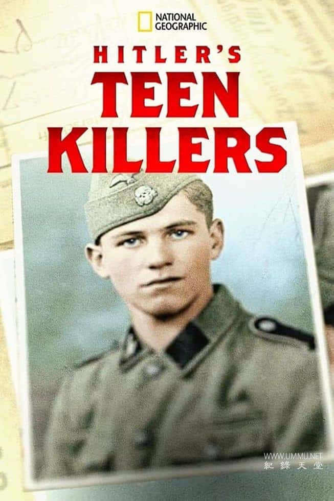 ʷ¼Ƭϣյɱ Hitler&amp;#039;s Teen Killers 2020Ӣ-¼ƬԴ1080P/720P/360PѸ