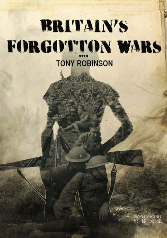 ʷ¼ƬӢս Britain Forgotten Wars with Tony Robinson 2021һ ӢӢ˫-Ѹ