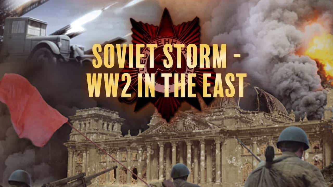 ¼Ƭά籩ߵĶս/Soviet Storm: WW2 in the East(2011)