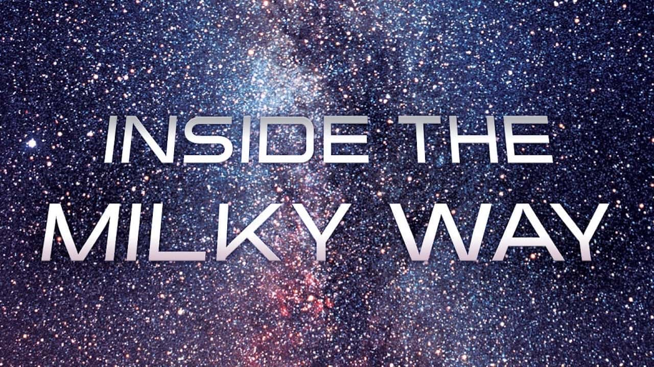 ¼Ƭ̽ϵ/Inside the Milky Way(2010)