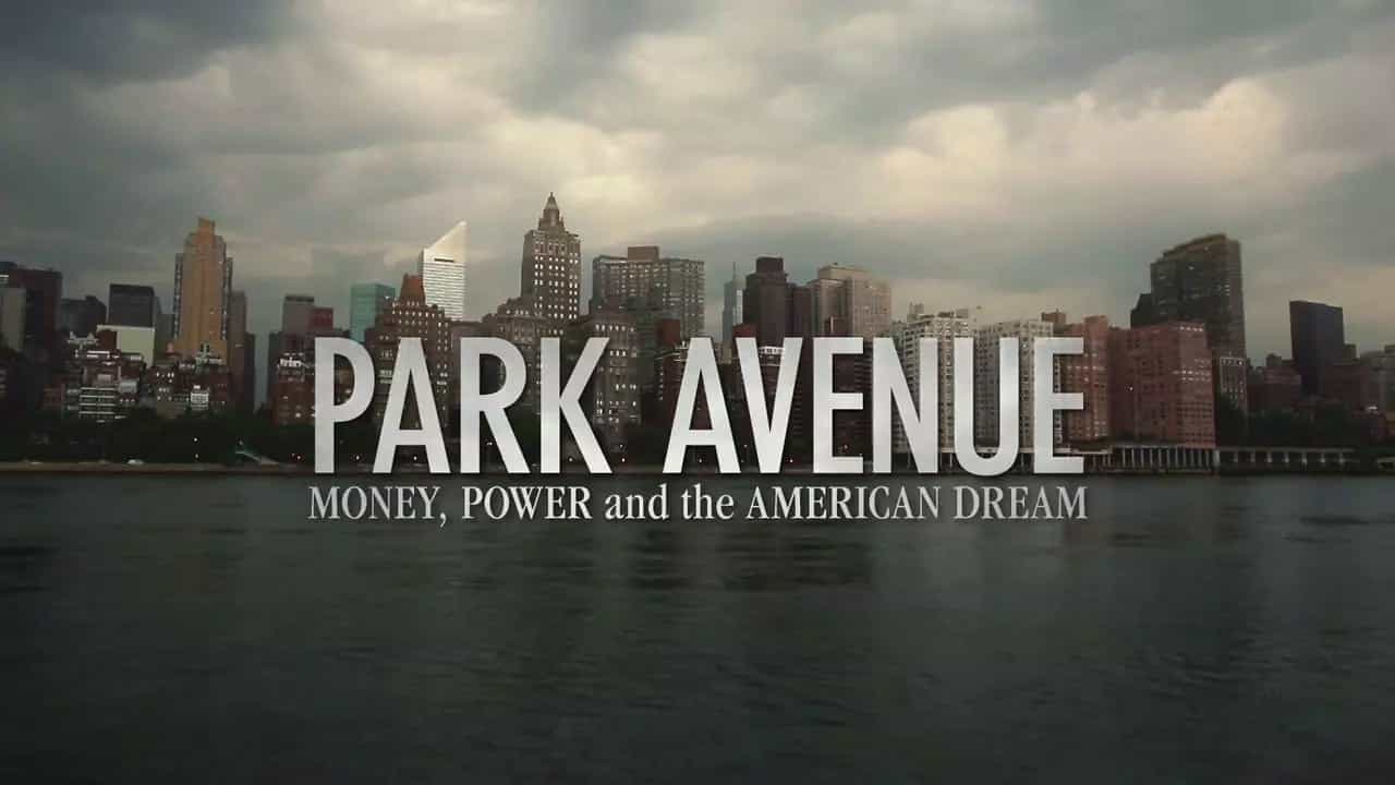 ¼ƬDocumentaryPark Avenue: Money, Power and the American Dream (2012)-Ѹ