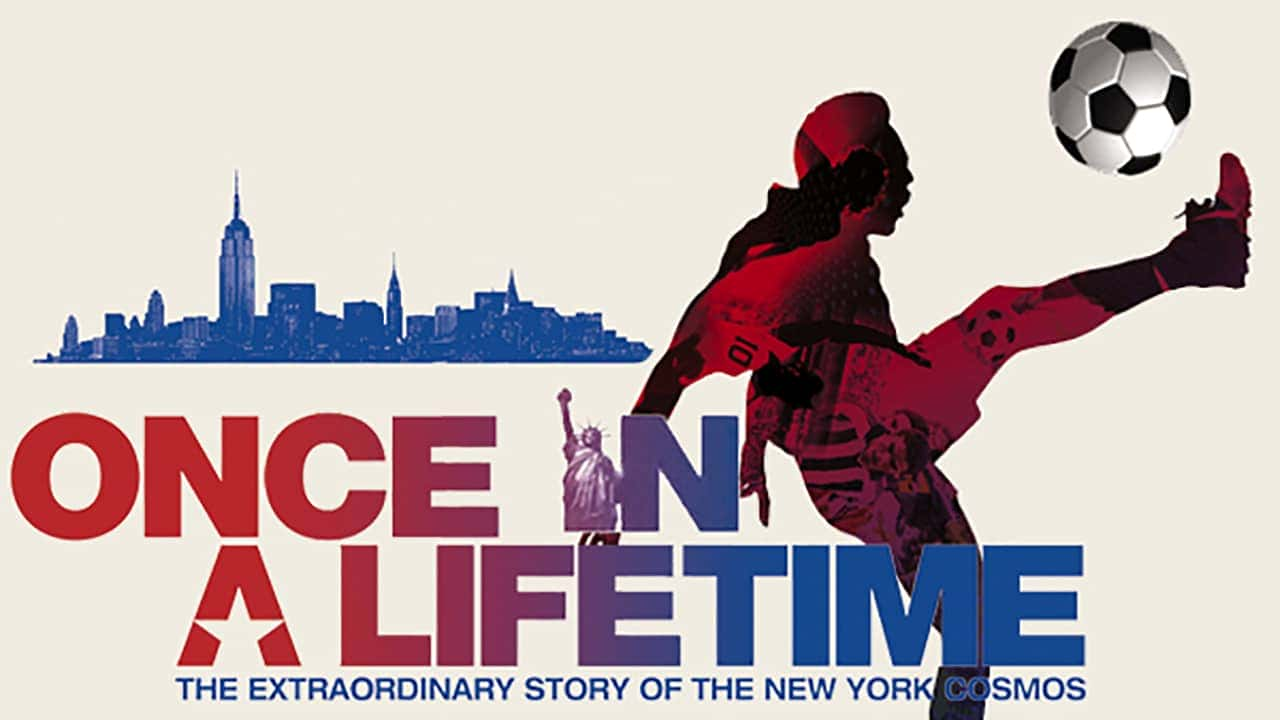 ¼ƬDocumentaryOnce in a Lifetime: The Extraordinary Story of the New York Cosmos (2006)-Ѹ