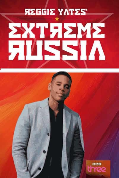 [BBC] ׼Үģ˶˹ / Reggie Yates' Extreme Russia-Ѹ