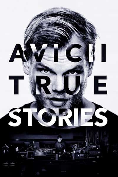 [] άʵ / Avicii: True Stories-Ѹ