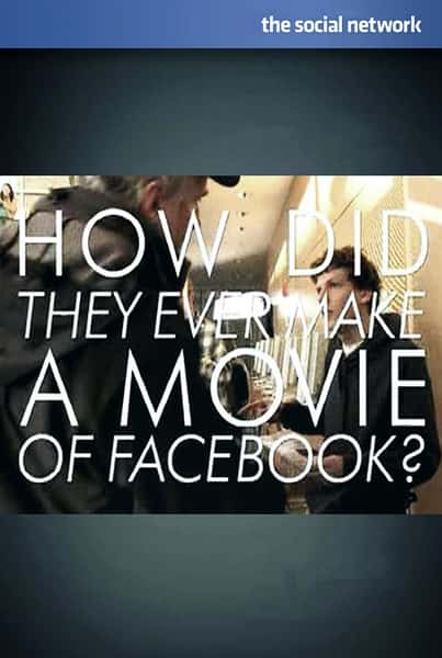 [] 罻硷 / How Did They Ever Make a Movie of Facebook-Ѹ