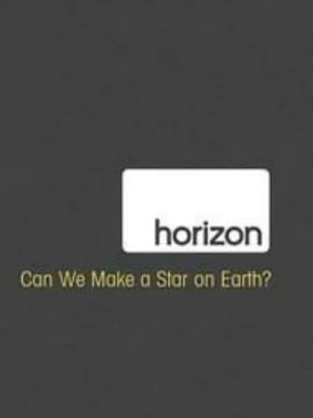 [BBC] ǿ / Horizon: Can We Make a Star on Earth-Ѹ