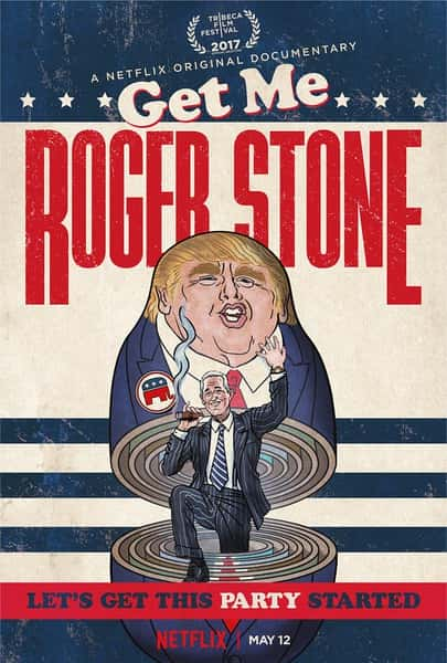 [Netflix] ޽ܡ˹ͨ / Get Me Roger Stone-Ѹ