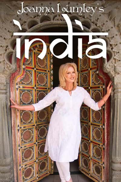 [BBC] ǰȡӡ֮ / Joanna Lumley's India-Ѹ