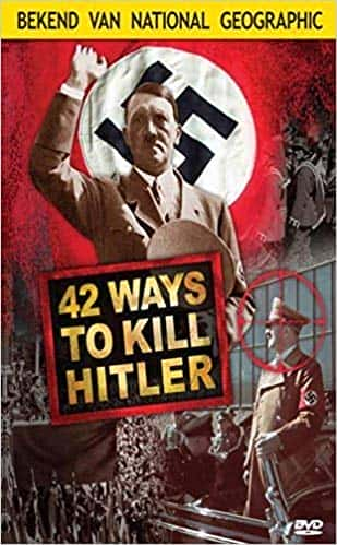 [国家地理] 暗杀希特勒的四十二种方法 / 42 Ways To Kill Hitler -纪录片资源1080P/720P/360P高清标清网盘迅雷下载