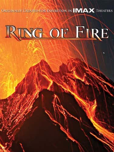 [IMAX] 环球火山带 / Ring of Fire-纪录片资源1080P/720P/360P高清标清网盘迅雷下载