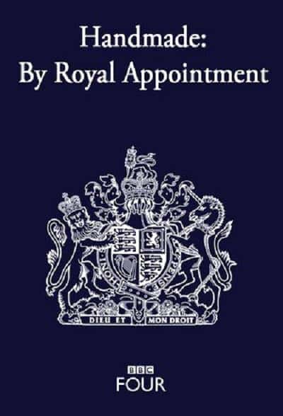 [BBC] 手作精品：皇家认证 / Handmade: By Royal Appointment-纪录片资源1080P/720P/360P高清标清网盘迅雷下载