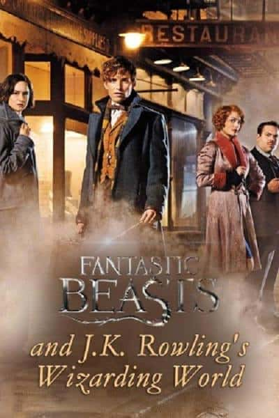 [BBC] 神奇动物与J·K·罗琳的魔法世界 / Fantastic Beasts and J.K. Rowling’s Wizarding World -纪录片资源1080P/720P/360P高清标清网盘迅雷下载