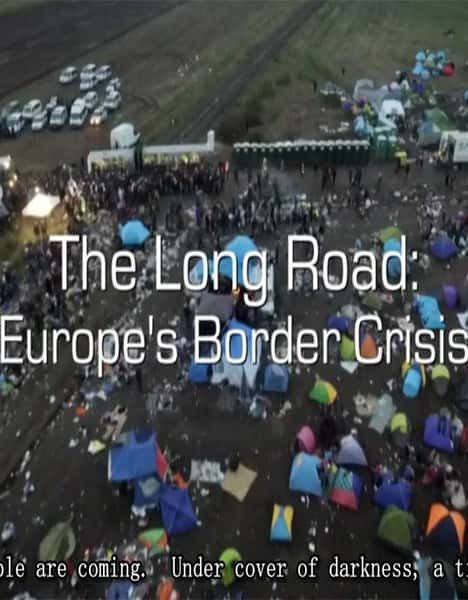 [BBC] ȫŷޱ߾Σ / Panorama - Europe's Border Crisis: The Long Road-Ѹ