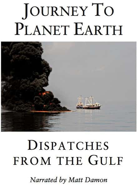 [Discovery] ƽ / Dispatches from the Gulf-Ѹ