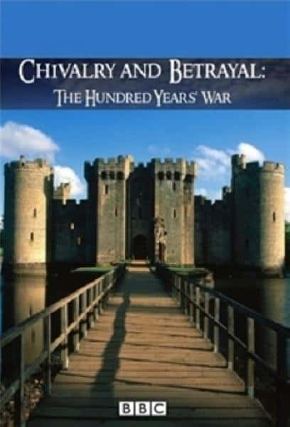 [BBC] ʿ鱳ѣӢս / Chivalry and Betrayal: The Hundred Years War-Ѹ