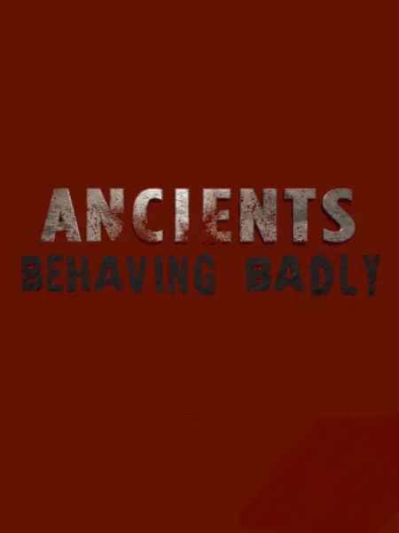 [History Channel] ŴΪ / Ancients Behaving Badly-¼ƬԴ1080P/720P/360PѸ