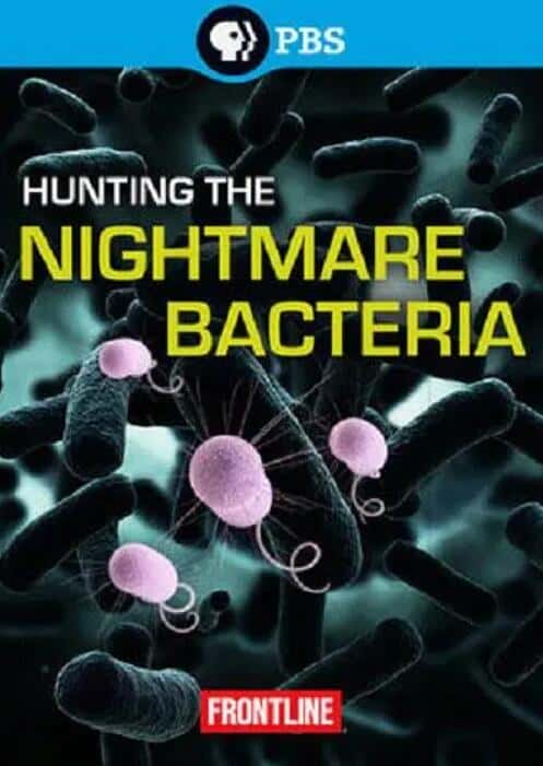 [PBS] ɱϸ / hunting the nightmare bacteria-Ѹ