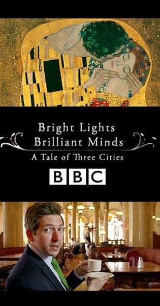 [BBC] ֮⣺Ǽ / Bright Lights, Brilliant Minds: A Tale of Three Cities-Ѹ