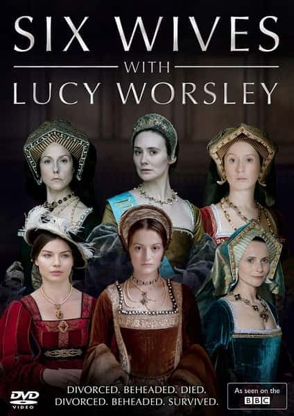 [BBC] 亨利八世的六位王后 / Six Wives With Lucy Worsley-纪录片资源1080P/720P/360P高清标清网盘迅雷下载