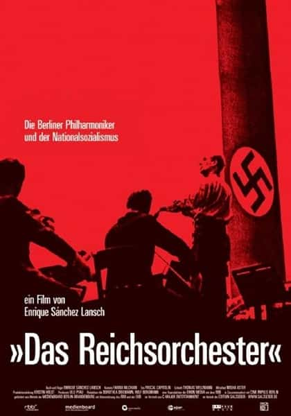 [独立] 柏林爱乐和第三帝国 / Das Reichsorchester -纪录片资源1080P/720P/360P高清标清网盘迅雷下载