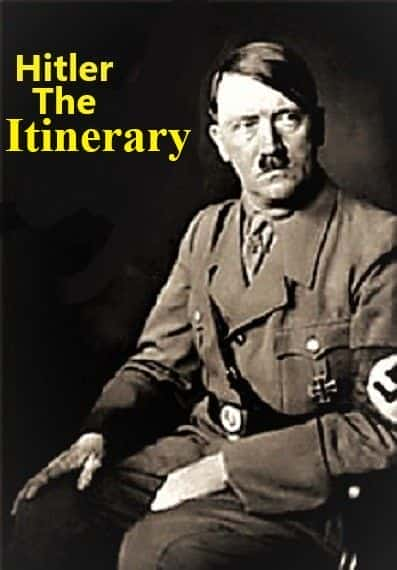 [盗火字幕组] 阿道夫希特勒的行迹 / Adolf Hitler the Itinerary-纪录片资源1080P/720P/360P高清标清网盘迅雷下载