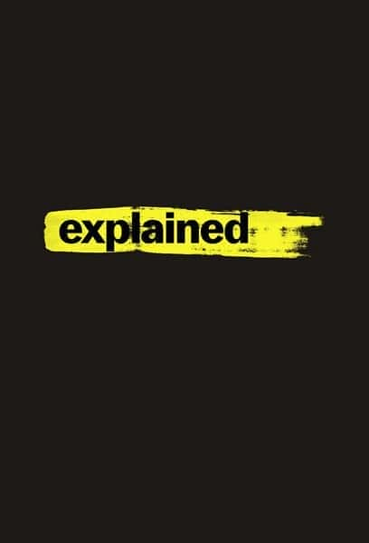 [Netflix] 解释一切 / Explained-纪录片资源1080P/720P/360P高清标清网盘迅雷下载