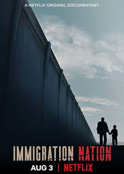 [Netflix]  / Immigration Nation-Ѹ