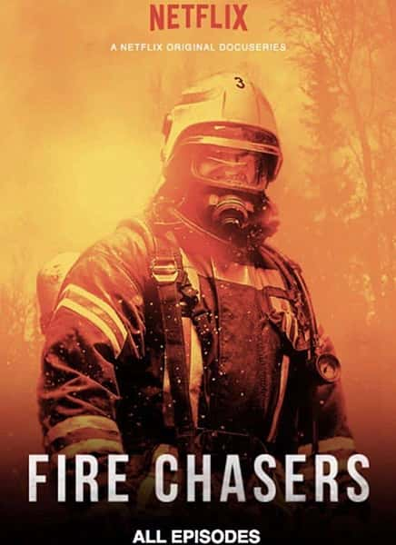 [Netflix]  / Fire Chasers-Ѹ