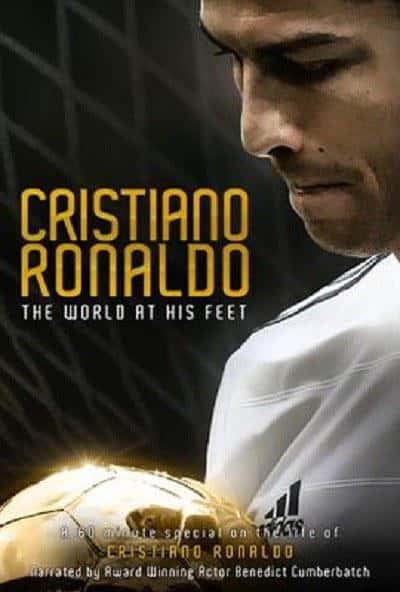 [Discovery] Cɶࣺ / Cristiano Ronaldo: The World at His Feet-Ѹ