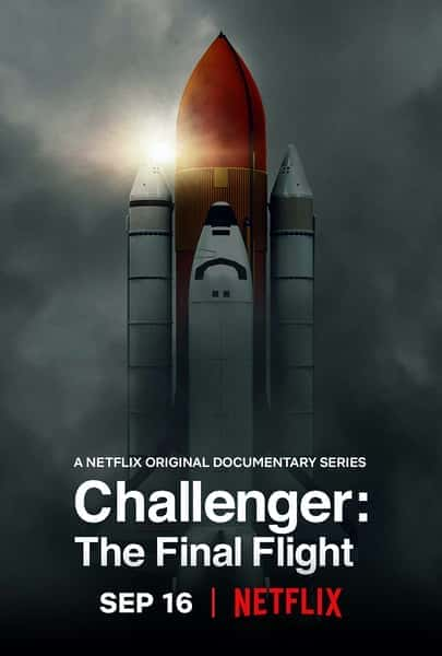 [Netflix] 挑战者号：最后的飞行 / Challenger: The Final Flight-纪录片资源1080P/720P/360P高清标清网盘迅雷下载