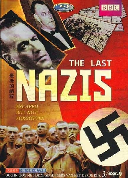 [BBC] 最后的纳粹 / The Last Nazis-纪录片资源1080P/720P/360P高清标清网盘迅雷下载