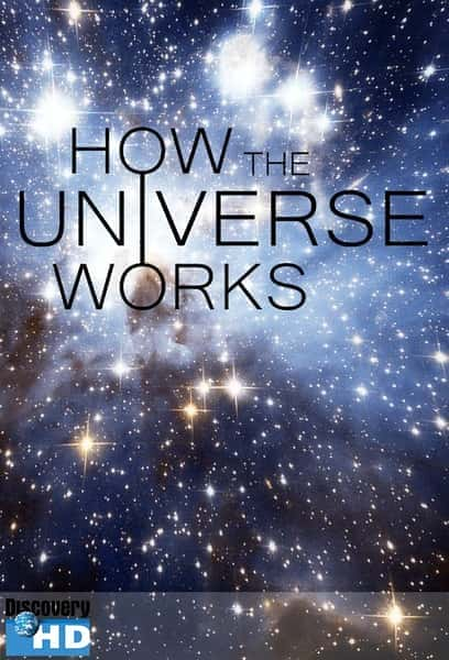 [Discovery] 了解宇宙是如何运行的 第二季 / How the Universe Works Season 2-纪录片资源1080P/720P/360P高清标清网盘迅雷下载