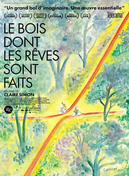 [其他] 我们在这片森林里制造梦想 / Le bois dont nos rêves sont faits-纪录片资源1080P/720P/360P高清标清网盘迅雷下载