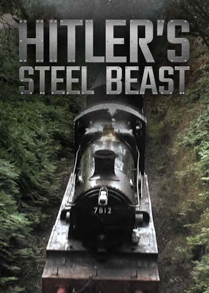 [BBC] 希特勒的钢铁战车 / Hitler's Steel Beast-纪录片资源1080P/720P/360P高清标清网盘迅雷下载