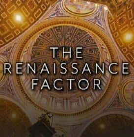 纪录片《文艺复兴因素 The.Renaissance.Factor》全集[720P][有字幕][网盘]