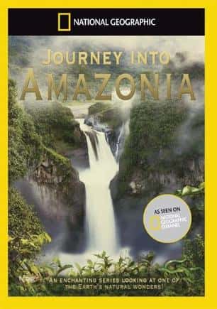 国家地理纪录片《探索亚马逊 / Journey Into Amazonia》全集-高清完整版网盘迅雷下载