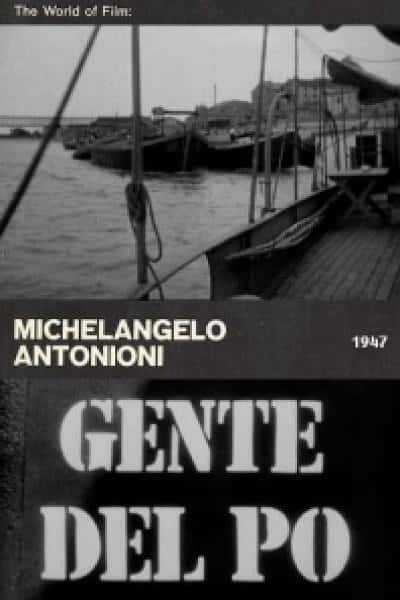 纪录片《波河上的人 / Gente del Po》全集-高清完整版网盘迅雷下载