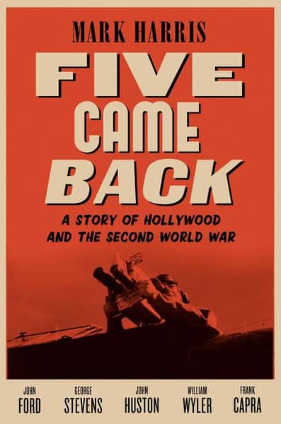 纪录片《五人归来：好莱坞与第二次世界大战 / Five Came Back》全集-高清完整版网盘迅雷下载