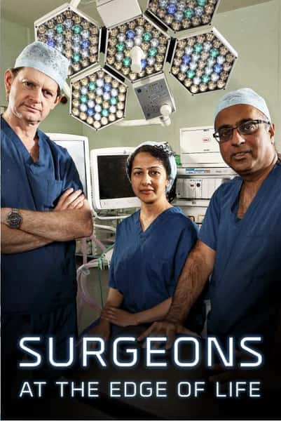 BBC纪录片《外科医生：生命边缘 第三季 / Surgeons: At the Edge of Life Season 3 / 手术室的故事》全集-高清完整版网盘迅雷下载