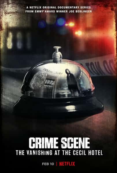 Netflix纪录片《犯罪现场：赛西尔酒店失踪事件 / Crime Scene: The Vanishing at the Cecil Hotel》全集-高清完整版网盘迅雷下载