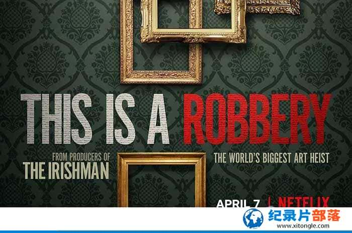 Netflixɼ¼ƬʷƷ԰ This is a Robbery: The Worlds Greatest Art Heistȫ4 -Ѹ