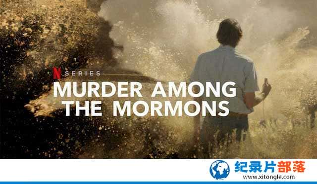 Netflixɼ¼ƬĦŽıɱ Murder Among the Mormonsȫ3 -Ѹ