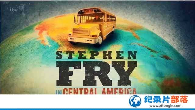 ITVм¼ƬMԽ ˹ٷҡ Stephen Fry in Central Americaȫ4 -Ѹ